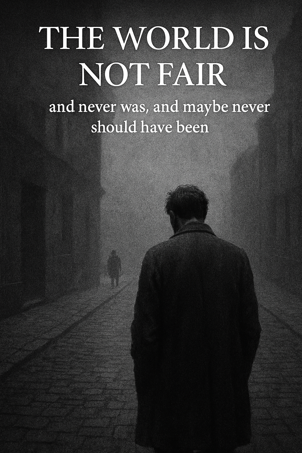 The World Is Not Fair